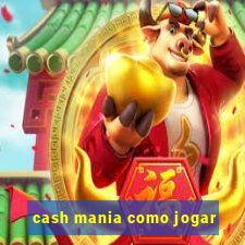 cash mania como jogar